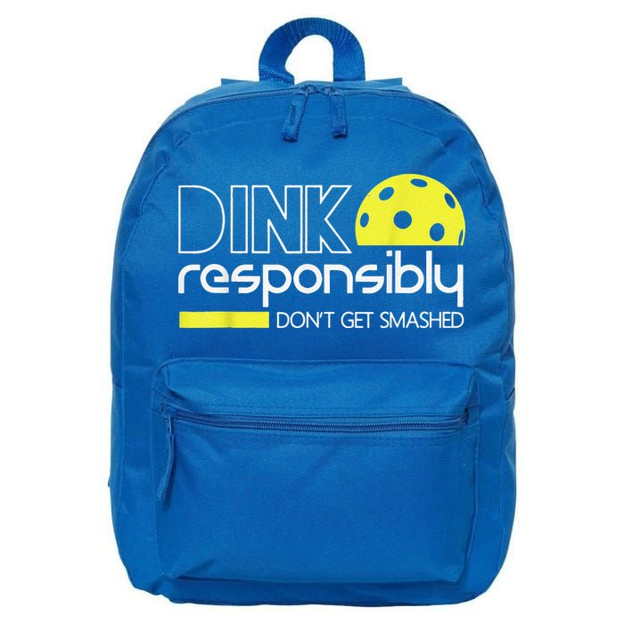 Pickleball Player Dink Responsibly Don't Get Smashed 16 in Basic Backpack