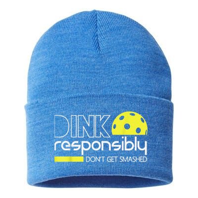 Pickleball Player Dink Responsibly Don't Get Smashed Sustainable Knit Beanie