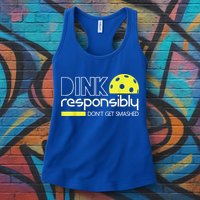 Pickleball Player Dink Responsibly Don't Get Smashed Womens Tank Top