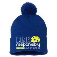 Pickleball Player Dink Responsibly Don't Get Smashed Pom Pom 12in Knit Beanie