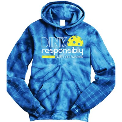 Pickleball Player Dink Responsibly Don't Get Smashed Tie Dye Hoodie