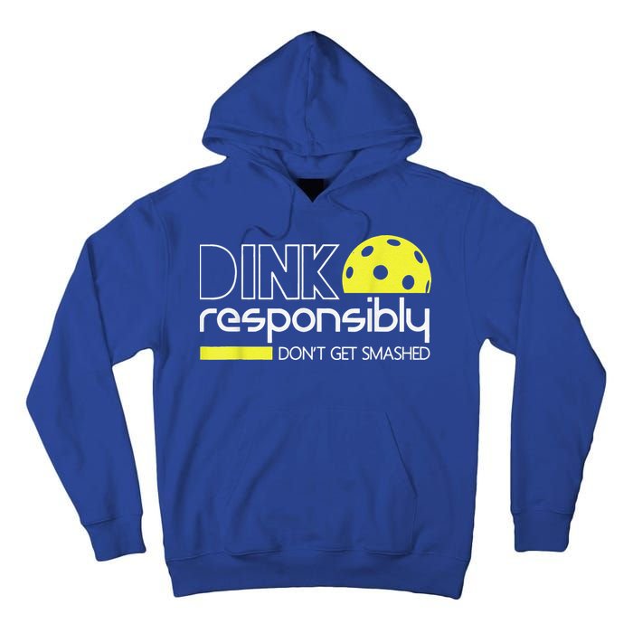 Pickleball Player Dink Responsibly Don't Get Smashed Tall Hoodie
