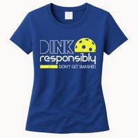 Pickleball Player Dink Responsibly Don't Get Smashed Womens T-Shirt