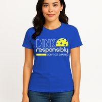Pickleball Player Dink Responsibly Don't Get Smashed Womens T-Shirt