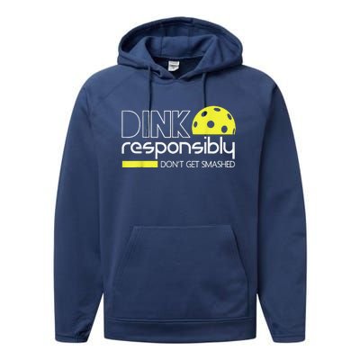 Pickleball Player Dink Responsibly Don't Get Smashed Performance Fleece Hoodie