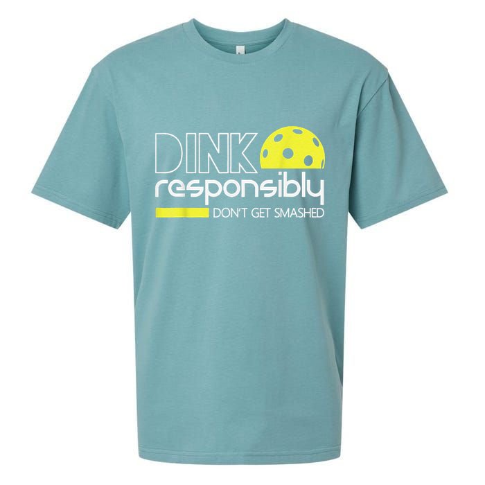 Pickleball Player Dink Responsibly Don't Get Smashed Sueded Cloud Jersey T-Shirt