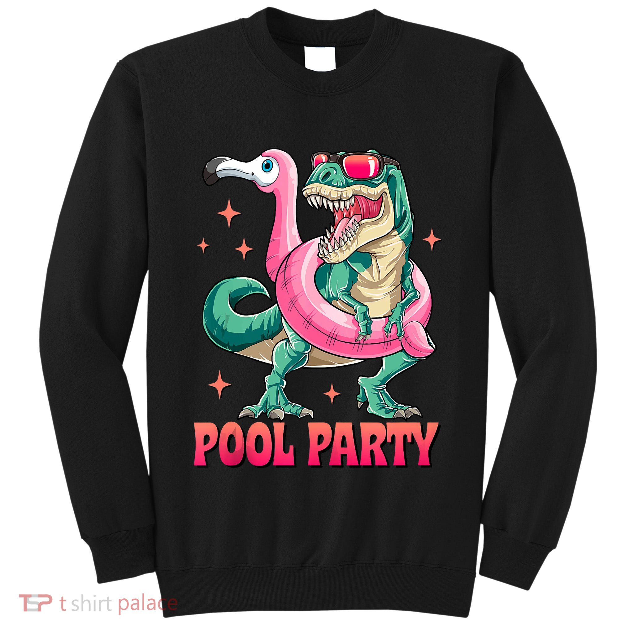 Pool Party Dinosaurflamingo Float Funny T Rex Gifts Tank Top Tall Sweatshirt