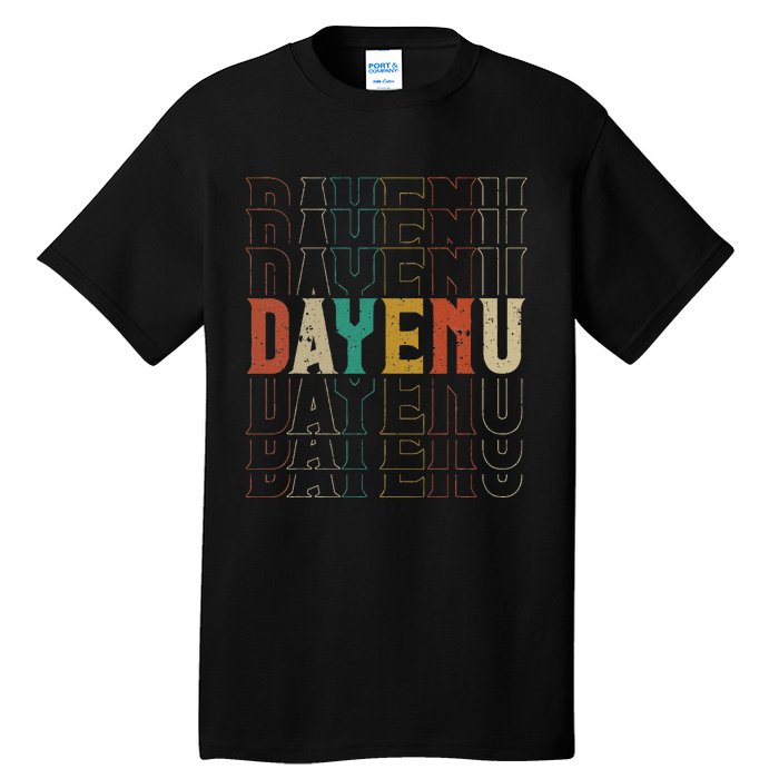 Pesach Passover Dayenu Enough Prayer Seder Jewish Tall T-Shirt