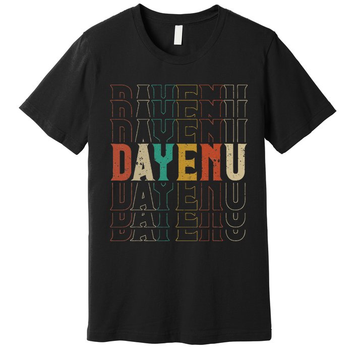 Pesach Passover Dayenu Enough Prayer Seder Jewish Premium T-Shirt