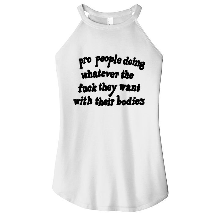 Pro People Doing Whatever The Fuck They Want With Their Bodies Women's Perfect Tri Rocker Tank