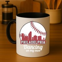 Phillies Philly Dancing On My Own Philadelphia Baseball Mug
