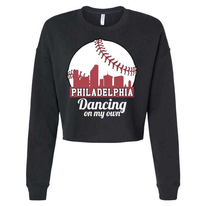 Phillies Philly Dancing On My Own Philadelphia Baseball Cropped Pullover Crew