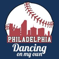Phillies Philly Dancing On My Own Philadelphia Baseball Cooling Performance Crew T-Shirt
