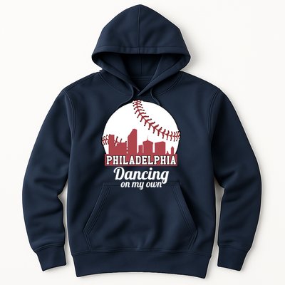 Phillies Philly Dancing On My Own Philadelphia Baseball Hoodie