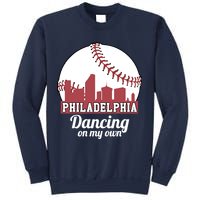 Phillies Philly Dancing On My Own Philadelphia Baseball Sweatshirt