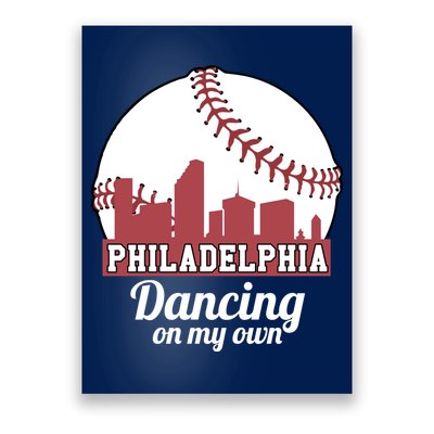 Phillies Philly Dancing On My Own Philadelphia Baseball Poster