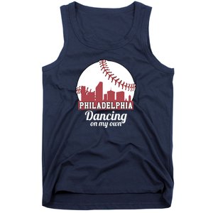 Phillies Philly Dancing On My Own Philadelphia Baseball Tank Top