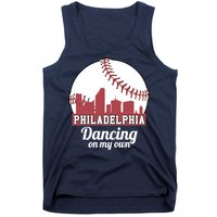 Phillies Philly Dancing On My Own Philadelphia Baseball Tank Top