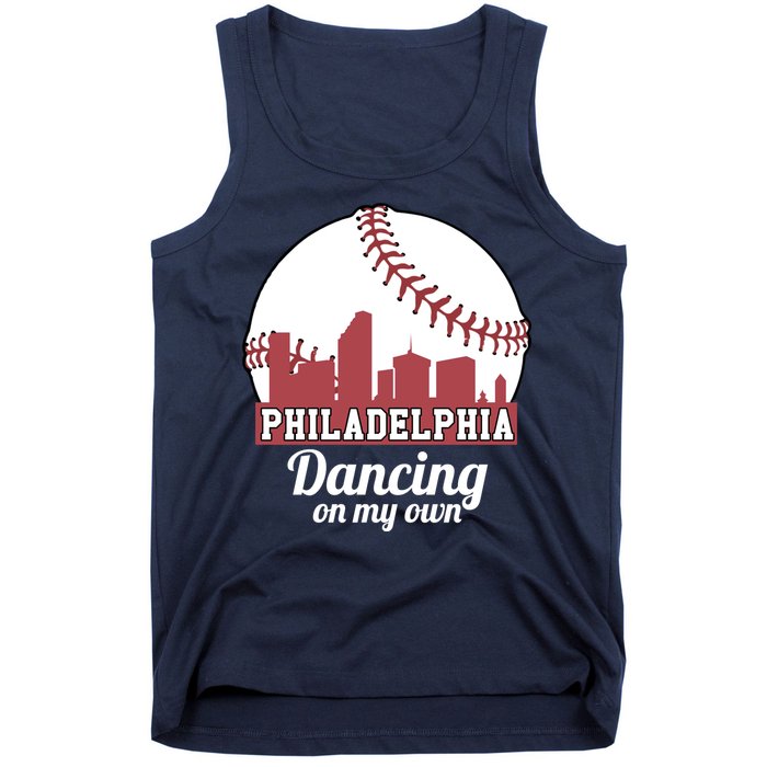Phillies Philly Dancing On My Own Philadelphia Baseball Tank Top