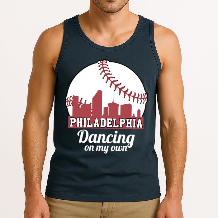 Phillies Philly Dancing On My Own Philadelphia Baseball Tank Top
