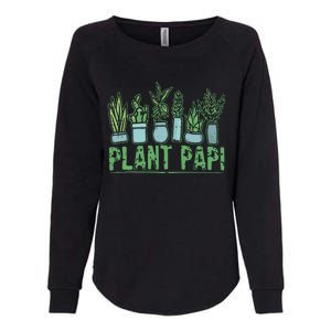 Plant Papi Daddy Father Gardener Gardening Fathers Day Womens California Wash Sweatshirt