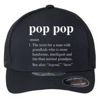 Pop Pop Definition Funny Poppop Dictionary Flexfit Unipanel Trucker Cap
