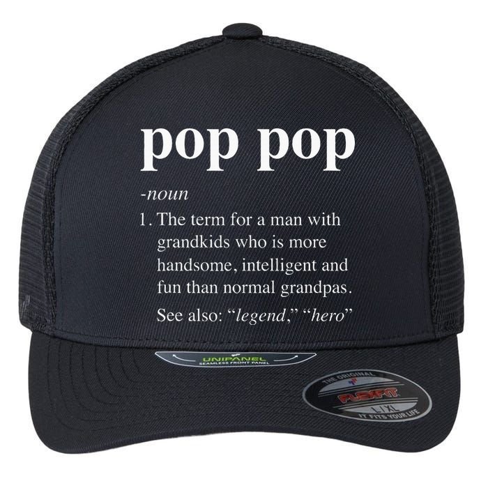 Pop Pop Definition Funny Poppop Dictionary Flexfit Unipanel Trucker Cap