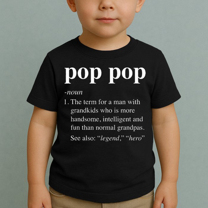Pop Pop Definition Funny Poppop Dictionary Toddler T-Shirt