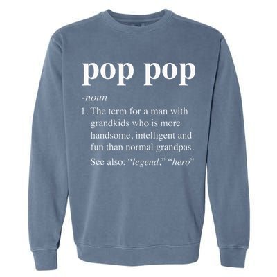 Pop Pop Definition Funny Poppop Dictionary Garment-Dyed Sweatshirt