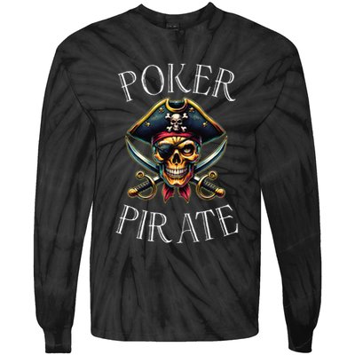 Poker Pirate Design Poker Funnyfunny Poker Player Tie-Dye Long Sleeve Shirt