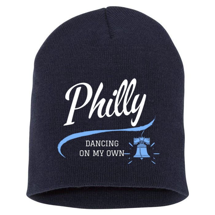 Philadelphia Philly Dancing On My Own Philadelphia Baseball Short Acrylic Beanie