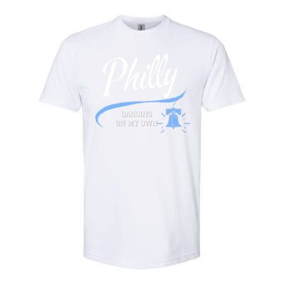 Philadelphia Philly Dancing On My Own Philadelphia Baseball Softstyle® CVC T-Shirt