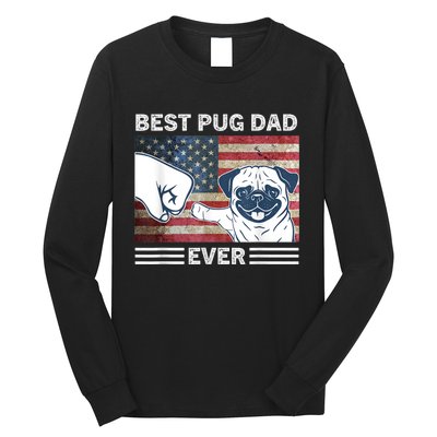 Proud Pug Dad: Celebrating The 4th Of July With Man's Best Friend Long Sleeve Shirt