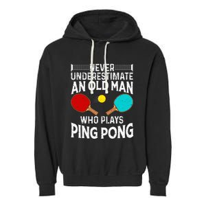 Ping Pong Design Dad Grandpa Table Tennis Player Garment-Dyed Fleece Hoodie