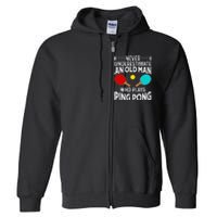 Ping Pong Design Dad Grandpa Table Tennis Player Full Zip Hoodie