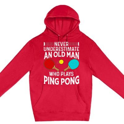 Ping Pong Design Dad Grandpa Table Tennis Player Premium Pullover Hoodie