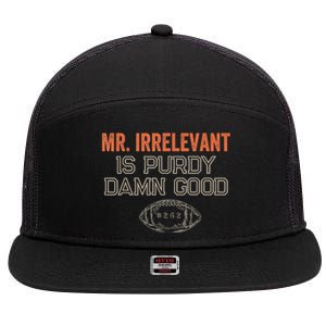 Purdy Purdy Damn Good Football Quarterback 7 Panel Mesh Trucker Snapback Hat