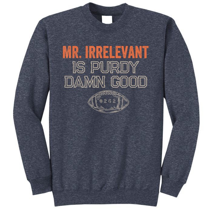 Purdy Purdy Damn Good Football Quarterback Sweatshirt