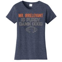 Purdy Purdy Damn Good Football Quarterback Women's T-Shirt