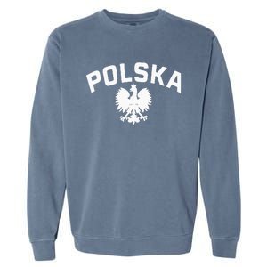 Polska Polish Eagle Poland Polish Ancestry Dyngus Day Garment-Dyed Sweatshirt