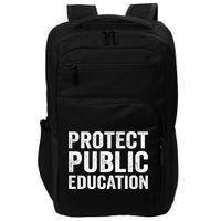 Protect Public Education Public Teacher School Impact Tech Backpack