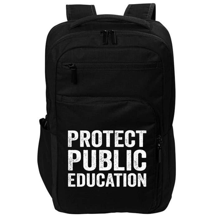 Protect Public Education Public Teacher School Impact Tech Backpack