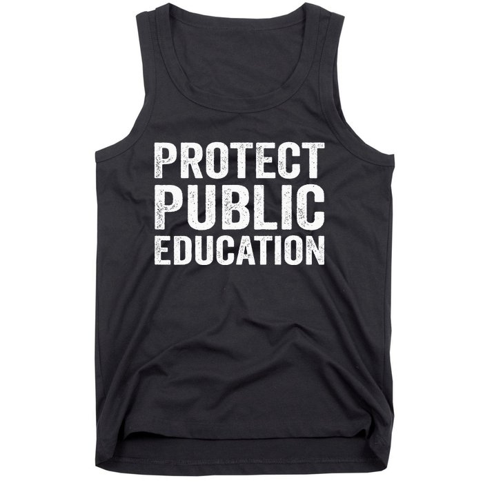 Protect Public Education Public Teacher School Tank Top