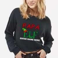 Personalize Papa Elf Custom Family Matching Christmas Cropped Pullover Crew