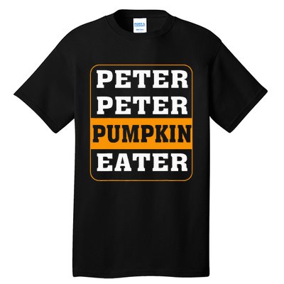 Peter Pumpkin Eater Halloween Costume Couple Tall T-Shirt