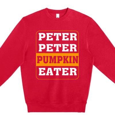 Peter Pumpkin Eater Halloween Costume Couple Premium Crewneck Sweatshirt