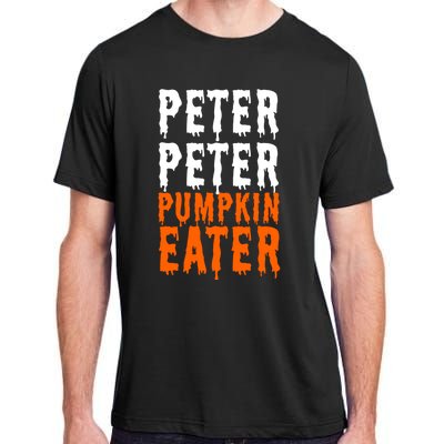 Peter Pumpkin Eater Halloween Costume Couple Great Gift Adult ChromaSoft Performance T-Shirt