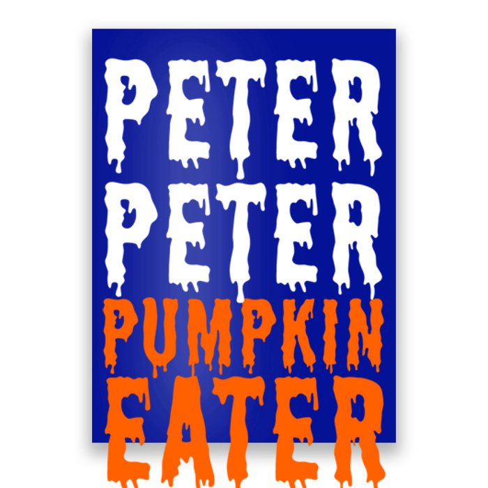 Peter Pumpkin Eater Halloween Costume Couple Great Gift Poster