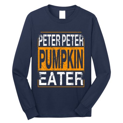 Peter Pumpkin Eater Halloween Funny Distressed Long Sleeve Shirt