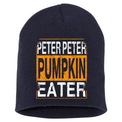 Peter Pumpkin Eater Halloween Funny Distressed Short Acrylic Beanie